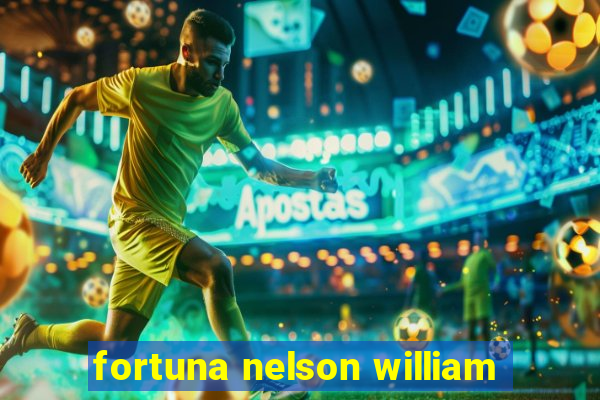 fortuna nelson william